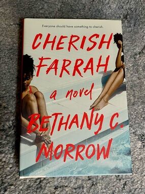 Cherish Farrah by Bethany C. Morrow